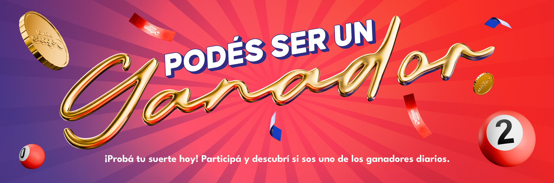 Podes ser un Ganador - Proba tu suerte hoy